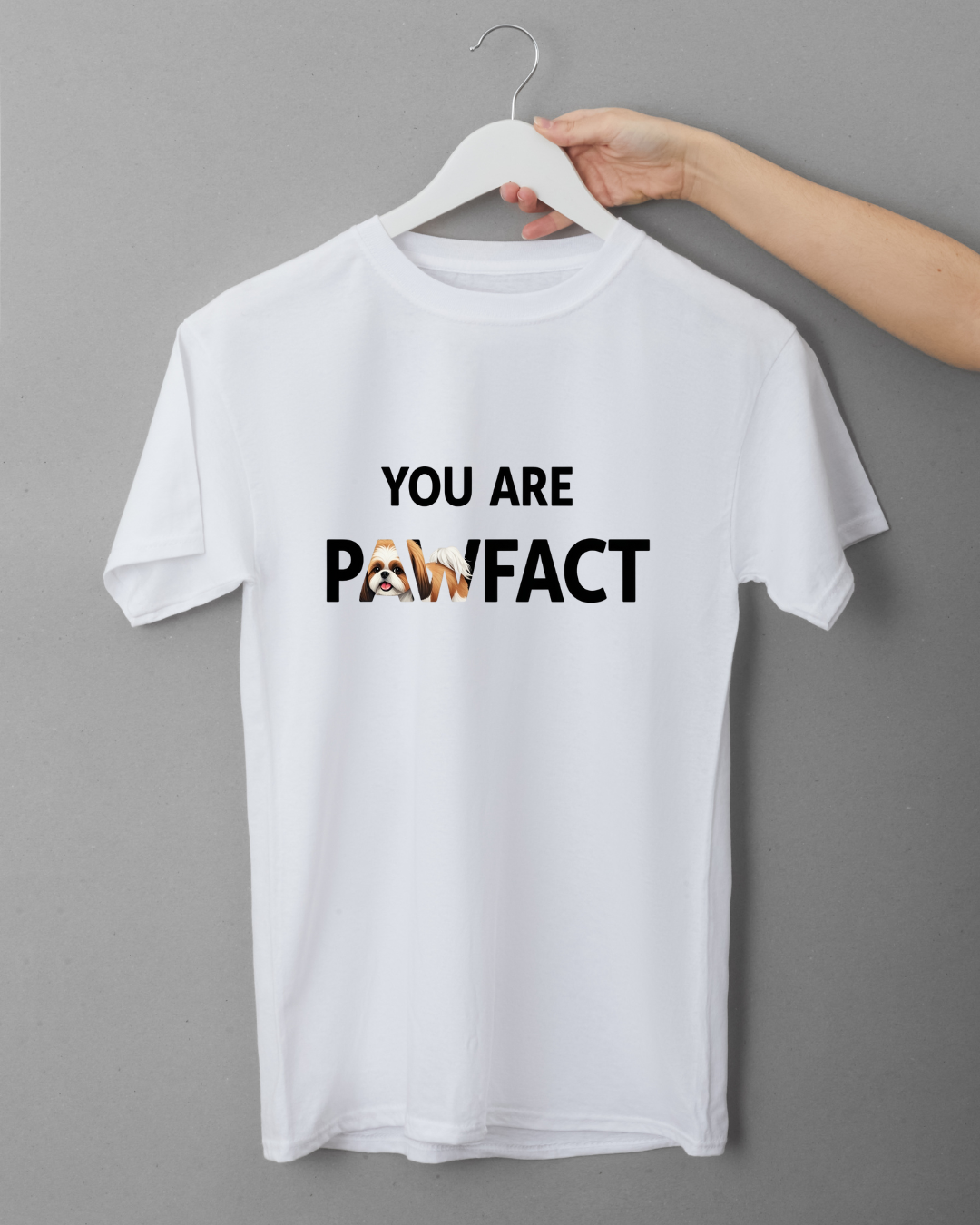 White t-shirt with YOU ARE PAWFACT